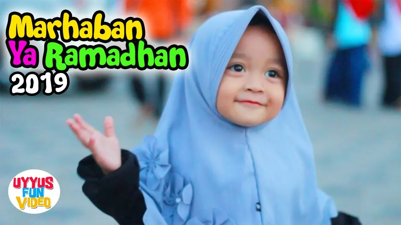Download Lagu Islami Anak Marhaban Ya Ramadhan 2020 Mp3 Free Mp3 Download