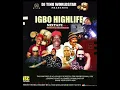Download Lagu IGBO HIGHLIFE MIXTAPE BY DJ TINO WORLDSTAR FT ONE ONE BILLION /OSADEBE/OLIVER D COUE/SIR WARRIOR/N.D