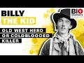 Billy the Kid Old West Hero or Coldblooded Killer