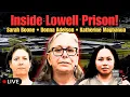 Donna Adelson Inside Lowell Prison Life with Katherine Magbanua Sarah Boone