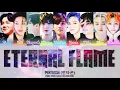 PENTAGON (펜타곤) - 'ETERNAL FLAME (불꽃)' LYRICS COLOR CODED [HAN/ROM/ENG]
