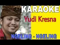 Download Lagu Ngeling Ngeling Karaoke - Yudi Kresna