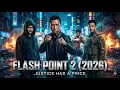Lagu FLASH POINT 2 (2026) – Justice Has a Price | Donnie Yen | Iko Uwais | Wu Jing | Tony Jaa