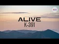 Download Lagu Alive (Lyrics) - K-391
