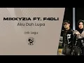 Download Lagu LAGU VIRAL DJ TIKTOK! MikkyZia - Aku Dah Lupa (Lirik Lagu)