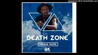 torque muziq death zone original mix 
