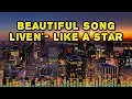 Beautiful Song Liven Like a Star 2025