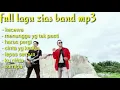 Download Lagu Lagu full album zias band mp3