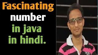 Fascinating number in java in hindi