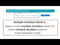 Multiple Checkbox CRUD-1 Insert multiple checkbox values or checked checkbox value in mysql in php