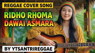 dawai asmara ridho rhoma cover reggae version by ytsantrireggae 