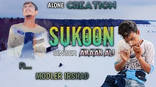 sukoon amaan ali alone creation breakup story amaanaliofficial