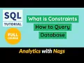 What is Constraints How to Query Database SQL Full Course SQL Tutorial For Beginners