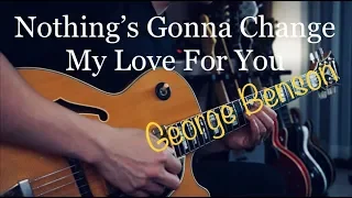 Download George Benson - Nothing's Gonna Change My Love For You - Electric guitar cover by Vinai T MP3