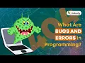 What Are Errors Bugs In Programming Coding For Kids - Tinkerly