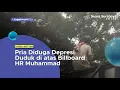 Download Lagu Pria Diduga Depresi Duduk di atas Billboard HR Muhammad
