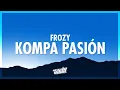 Download Lagu frozy - kompa pasión (TikTok Song) | 432Hz