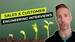 Sales and Customer Engineering Interviews
