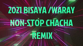 Download 2021 BISAYA /WARAY NON-STOP CHACHA REMIX by Morning Star of Western Visayas MP3