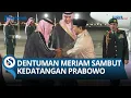 Download Lagu Tiba di Jeddah, Presiden Prabowo Disambut Dentuman Meriam! Siap Bertemu Mohammed bin Salman