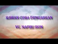 Download Lagu Kawan Coba Dengarkan - VG  Nafiri Sion