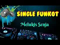 Melukis Senja  • Dennie Rmx • Single Funkot