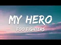 Download Lagu Foo Fighters - My Hero (Lyrics)