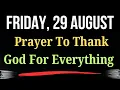 Download Lagu A Heartfelt 🙏Prayer To Thank God for Everything And Every Blessing in Life On August 29, Friday