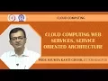 Cloud Computing Web Services Service Oriented Architecture