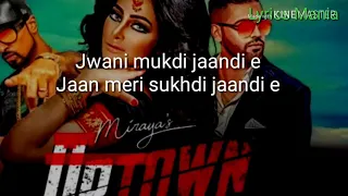 Miraya: UpTown (Lyrics) New punjabi song