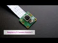 Raspberry Pi Camera Module 3 - Introduction and User Guide