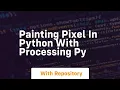 Painting pixel in python with processing py
