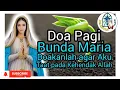 Doa Pagi ☎️ Bunda Maria, Doakanlah agar Aku Taat pada Kehendak Allah🛜