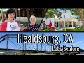 Exploring Healdsburg CA Wine Country s Most Elegant Destination