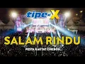 Download Lagu TIPE-X - SALAM RINDU LIVE IN PESTA RAKYAT CIREBON