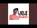 Download Lagu IJELE EGO
