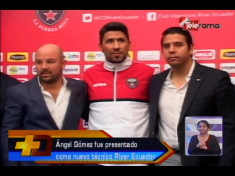 Ángel Gómez fue presentado como nuevo técnico River Ecuador