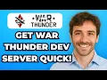 How to install War Thunder Dev Server -1 min