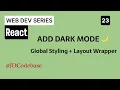 Global Styling Dark Mode in React Tailwind Layout Wrapper localStorage Explained