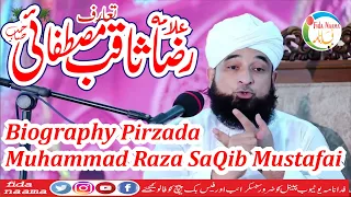 biography pirzada muhammad raza saqib mustafa