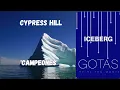 CYPRESS HILL - Campeones ft. Mellow Man Ace 