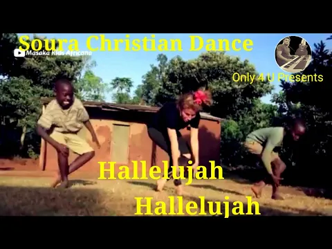Download MP3 Hallelujah Hallelujah Soura Christian Dance