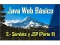 Curso Java Web Basico 2 - Servlets y JSP Parte II