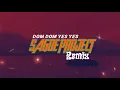 Download Lagu DJ- DOM DOM YES YES - REMIX || SagoeProject
