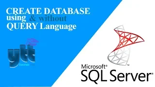 Create database in SSMS Database with SQL query and without SQL query