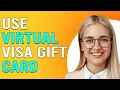 How To Use A Virtual Visa Gift Card Guide To Use A Virtual Visa Gift Card