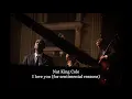 Download Lagu Nat King Cole - I love you (for sentimental reasons) [가사해석]