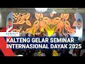 Download Lagu Kalimantan Tengah Gelar Seminar Internasional Dayak 2025