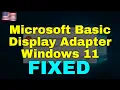 How to Fix Microsoft Basic Display Adapter Windows 11
