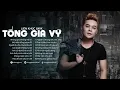 Download Lagu KHÔNG GÌ LÀ KHÔNG THỂ, HÃY ĐỂ ANH YÊU EM | LIÊN KHÚC TỐNG GIA VỸ 2025
